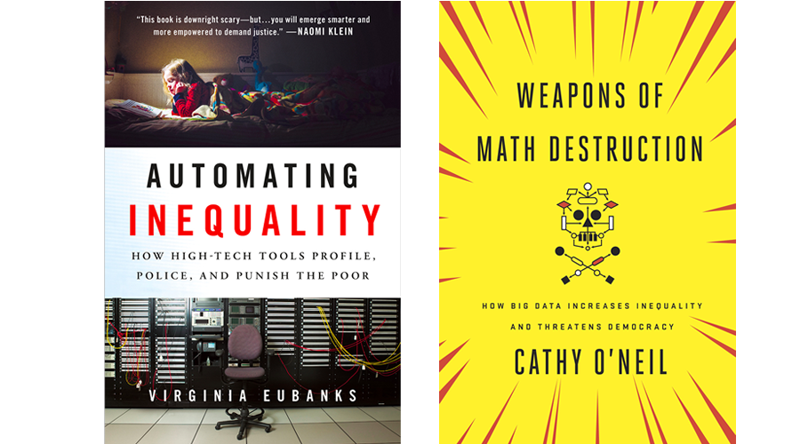 Book Covers for Weapons of Mathy Destruction and Automating Inequality